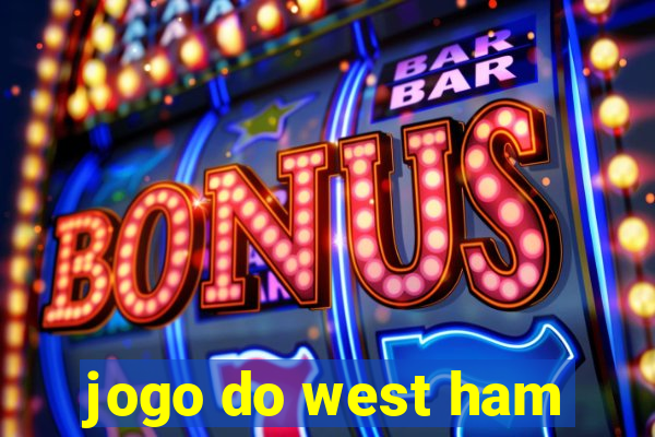 jogo do west ham